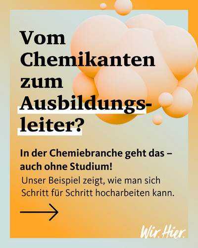 Vom Chemikanten zum Ausbildungsleiter – ohne Studium?